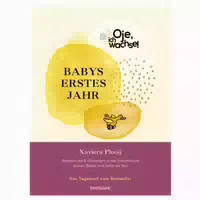 Oje, Ich Wachse! Babys Erstes Jahr 1 St