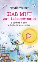 Hab Mut zur Lebensfreude