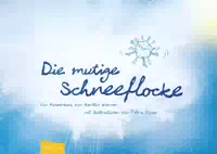 Die Mutige Schneeflocke