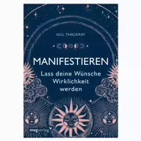 Manifestieren – Lass Deine Wünsche Wirklichkeit Werden 1 St
