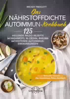 Das Nährstoffdichte Autoimmun Kochbuch