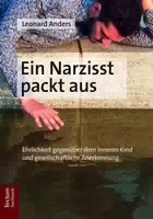Ein Narzisst Packt Aus