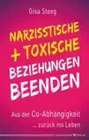 Narzisstische und Toxische Beziehungen Beenden