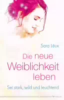 Die Neue Weiblichkeit Leben