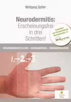 Neurodermitis: Erscheinungsfrei in Drei Schritten!