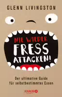Nie Wieder Fressattacken!