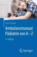 Ambulanzmanual Pädiatrie von A Z