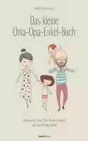 Das Kleine Oma Opa Enkel Buch