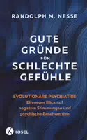 Gute Gründe für Schlechte Gefühle