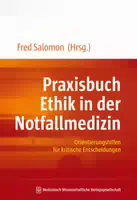 Praxisbuch Ethik in der Notfallmedizin