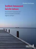 Selbst Bewusst Leicht Leben
