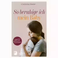 So Beruhige Ich Mein Baby 1 st