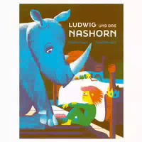 Ludwig Und Das Nashorn