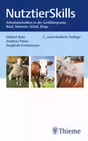 Nutztierskills Arbeitstechniken in der Großtierpraxis: Rind, Schwein, Schaf, Ziege