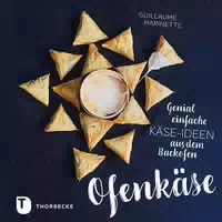 Ofenkäse – Genial Einfache Käse Ideen aus dem Backofen