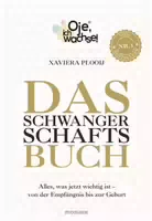 Oje, Ich Wachse! das Schwangerschaftsbuch