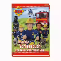 Feuerwehrmann Sam: Das Große Vorlesebuch Von Feuerwehrmann Sam