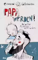Papa Werden!
