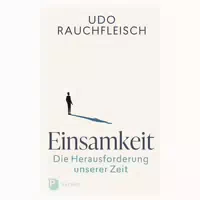 Einsamkeit – Die Herausforderung Unserer Zeit 1 St