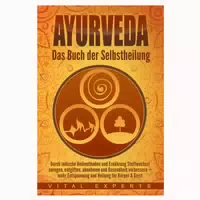 Ayurveda: Das Buch Der Selbstheilung Durch Indische
