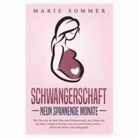 Schwangerschaft Neun Spannende Monate: Wie Sie Sich 1 St