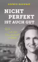 Nicht Perfekt Ist Auch Gut