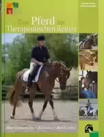 Das Pferd im Therapeutischen Reiten Anforderungen Auswahl Ausbildung