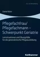 Pflegefachfrau Pflegefachmann Schwerpunkt Geriatrie