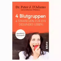4 Blutgruppen 4 Strategien für ein Gesundes Leben