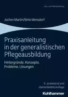 Praxisanleitung in der Generalistischen Pflegeausbildung