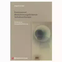 Praxismanual Mentalisierungsfördernde Verhaltenstherapie 1 st