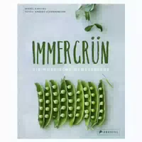 Immergrün: die Nordische Gemüseküche