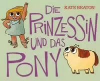 Die Prinzessin und das Pony