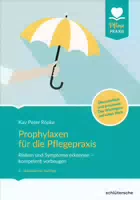 Prophylaxen für die Pflegepraxis