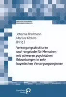 Psychiatrische und Psychosoziale Versorgungsstrukturen und Angebote in Schwaben und Oberbayern