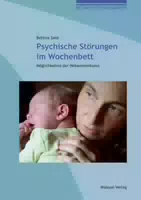 Psychische Störungen im Wochenbett Möglichkeiten der Hebammenkunst
