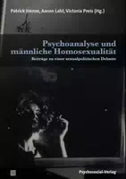 Psychoanalyse und Männliche Homosexualität