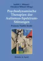 Psychodynamische Therapien der Autismus Spektrum Störungen