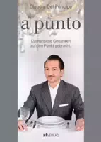 A Punto Kulinarische Gedanken auf den Punkt Gebracht