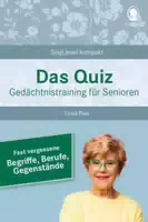 Das Quiz Gedächtnistraining für Senioren: Fast Vergessene Begriffe, Berufe, Gegenstände