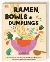 Ramen, Bowls und Dumplings