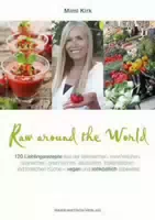Raw Around The World 120 Lieblingsrezepte Aus Der Italienischen, Französischen, Spanischen, Griec