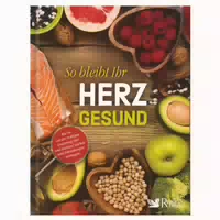 So Bleibt Ihr Herz Gesund