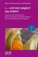 » und wie Reagiert das Kind «