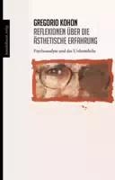 Reflexionen über die Ästhetische Erfahrung