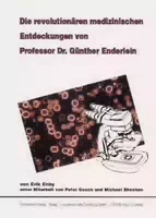 Die Revolutionären Medizinischen Entdeckungen von Professor Dr Günther Enderlein