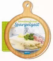 Rezeptbrettchen Wunderschöne Spargelzeit Kochbuch