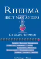 Rheuma Heilt Man Anders, Teil I