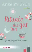 Rituale, Die Gut Tun