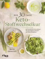 Die 30 Tage Keto Stoffwechselkur